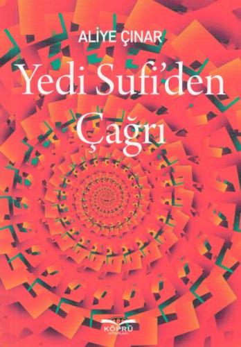 Yedi Sufi'den Çağrı Aliye Çınar