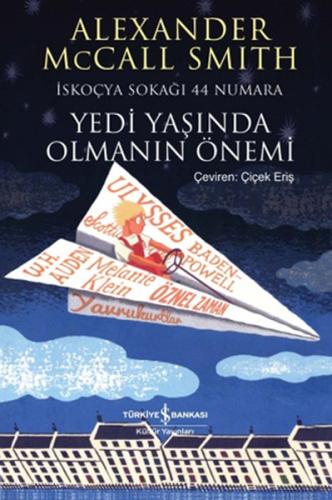 Yedi Yaşında Olmanın Önemi %31 indirimli Alexander McCall Smith