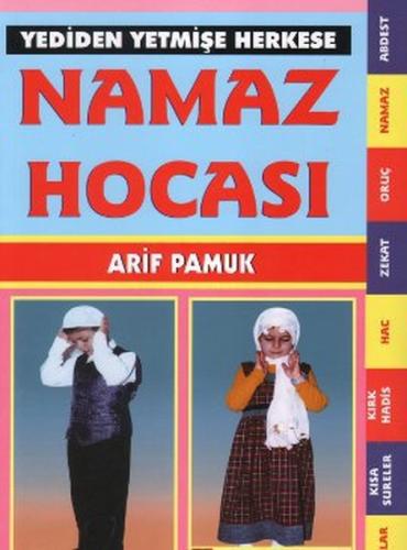 Yediden Yetmişe Herkese Namaz Hocası (Namaz-018) %25 indirimli Arif Pa