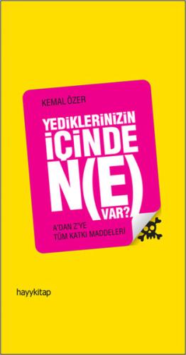 Yediklerinizin İçinde Ne Var? %15 indirimli Kemal Özer