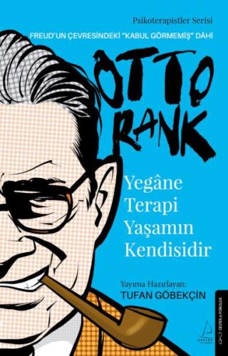 Yegâne Terapi Yaşamın Kendisidir-Otto Rank %14 indirimli Tufan Göbekçi