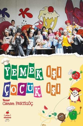 Yemek İşi Çocuk İşi Canan Partigöç