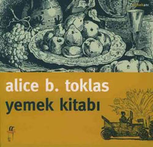 Yemek Kitabı %15 indirimli Alice Bin Toklas