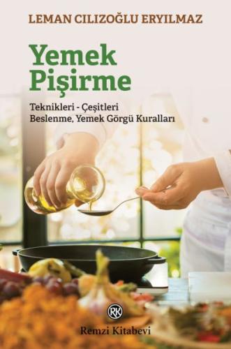 Yemek Pişirme Teknikleri-Çeşitleri Beslenme Yemek Görgü Kuralları %13 