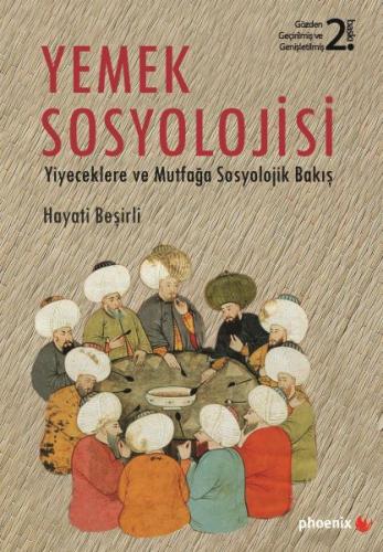 Yemek Sosyolojisi Yiyeceklere ve Mutfağa Sosyolojik Bakış %14 indiriml