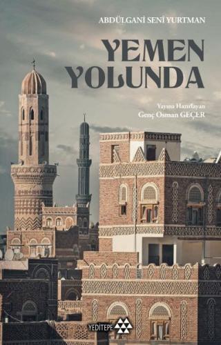 Yemen Yolunda %14 indirimli Abdülgani Seni Yurtman