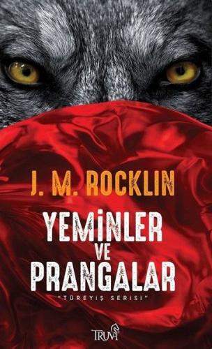 Yeminler ve Prangalar-Türeyiş Serisi %10 indirimli J. M. Rocklin