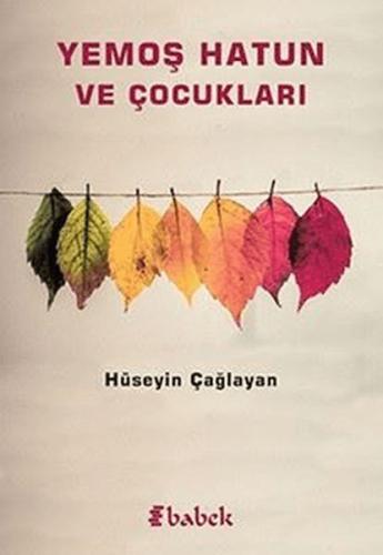 Yemoş Hatun ve Çocukları Hüseyin Çağlayan