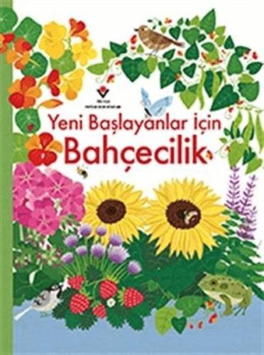 Yeni Başlayanlar İçin Bahçecilik Abigail Wheatley