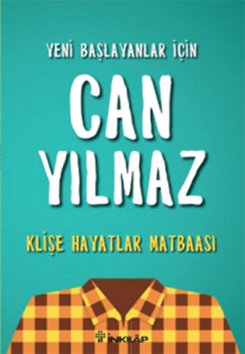 Yeni Başlayanlar İçin Can Yılmaz - Klişe Hayatlar Matbaası %15 indirim