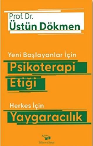 Yeni Başlayanlar İçin Psikoterapi Etiği Herkes İçin Yaygaracılık %10 i