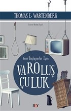 Yeni Başlayanlar İçin Varoluşçuluk Thomas E. Wartenberg