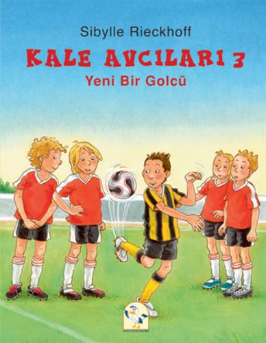 Yeni Bir Golcü / Kale Avcıları -3 %25 indirimli Sibylle Rieckhoff