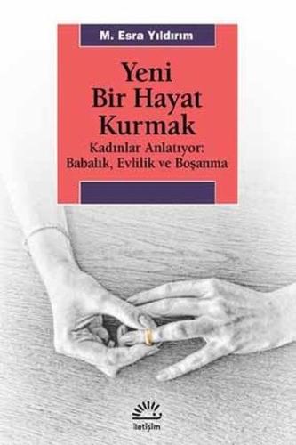 Yeni Bir Hayat Kurmak %10 indirimli M. Esra Yıldırım