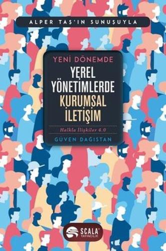 Yeni Dönemde Yerel Yönetimlerde Kurumsal İletişim %22 indirimli Güven 