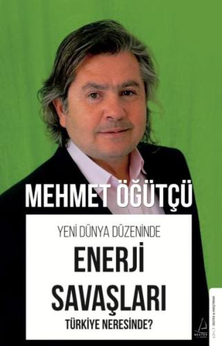 Yeni Dünya Düzeninde Enerji Savaşları %14 indirimli Mehmet Öğütçü