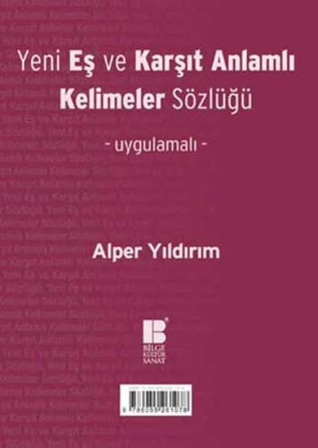 Yeni Eş ve Karşıt Anlamlı Kelimeler Sözlüğü %14 indirimli Alper Yıldır