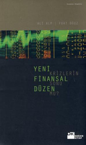 Yeni Finansal Düzen Krizlerinin Sonu Mu? %10 indirimli Ali Alp