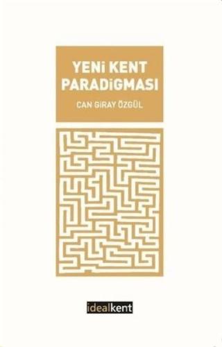 Yeni Kent Paradigması %15 indirimli Can Giray Özgül