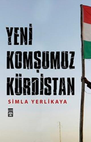 Yeni Komşumuz Kürdistan %15 indirimli Simla Yerlikaya