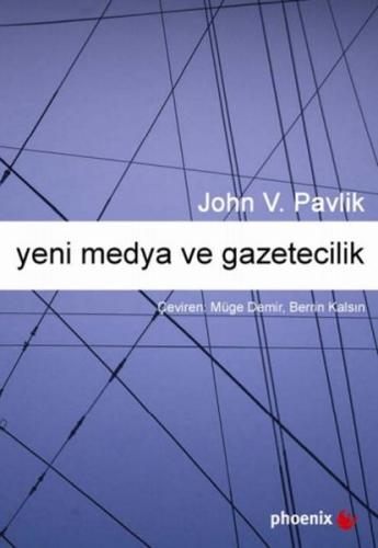 Yeni Medya ve Gazetecilik John V. Pavlik