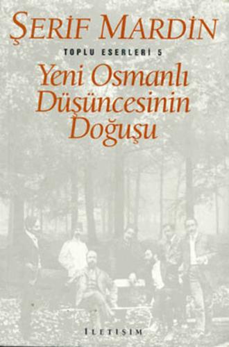 Yeni Osmanlı Düşüncesinin Doğuşu %10 indirimli Şerif Mardin