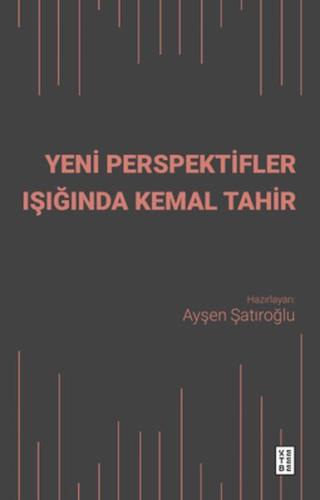 Yeni Perspektifler Işığında Kemal Tahir %25 indirimli Ayşen Şatıroğlu