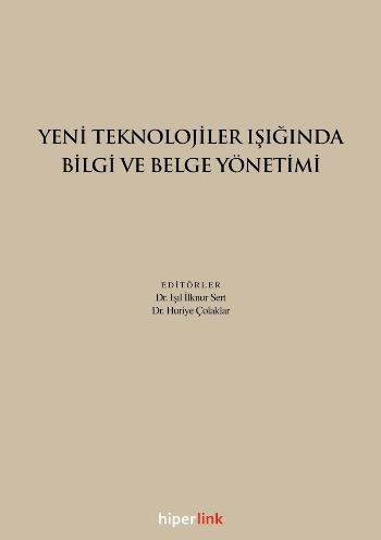 Yeni Teknolojiler Işığında Bilgi ve Belge Yönetimi %15 indirimli Kolek