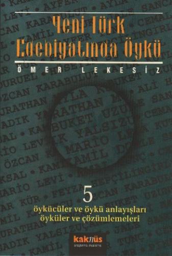 Yeni Türk Edebiyatında Öykü - 5 %8 indirimli Ömer Lekesiz