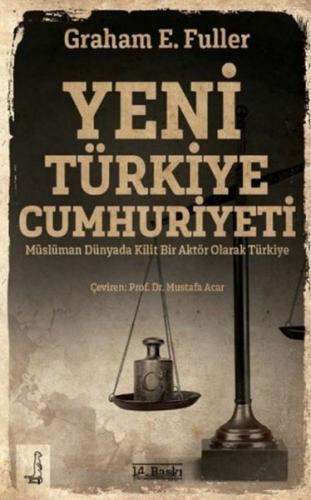 Yeni Türkiye Cumhuriyeti %3 indirimli Graham E.Fuller