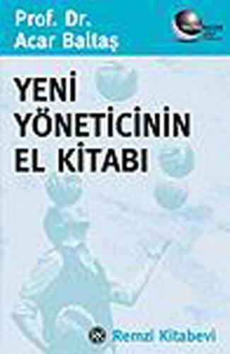 Yeni Yöneticinin El Kitabı %13 indirimli Acar Baltaş