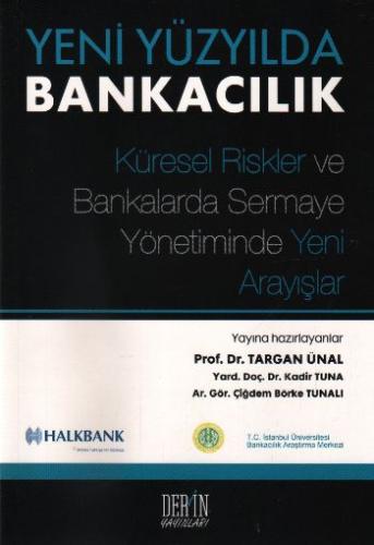 Yeni Yüzyılda Bankacılık Targan Ünal