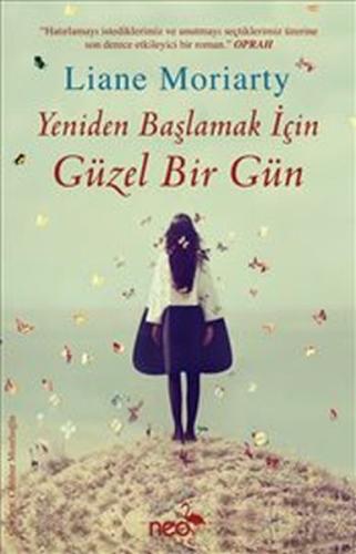 Yeniden Başlamak İçin Güzel Bir Gün %18 indirimli Liane Moriarty