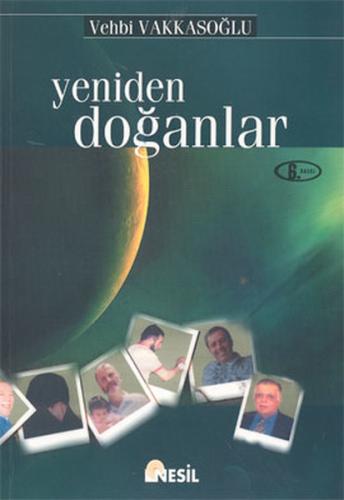 Yeniden Doğanlar Vehbi Vakkasoğlu