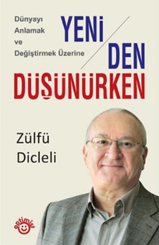 Yeniden Düşünürken Zülfü Dicleli