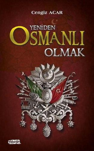 Yeniden Osmanlı Olmak %27 indirimli Cengiz Acar