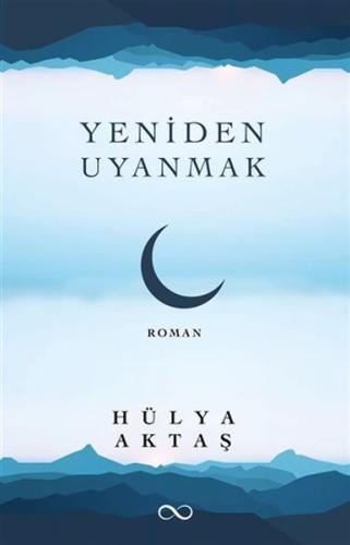 Yeniden Uyanmak %15 indirimli Hülya Aktaş