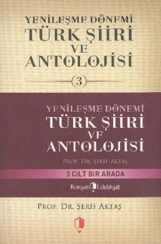 Yenileşme Dönemi Türk Şiiri ve Antolojisi (3 Kitap Takım) %10 indiriml