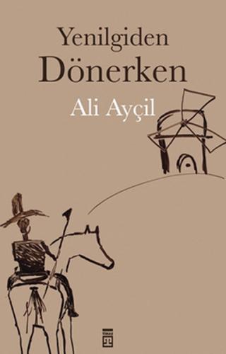 Yenilgiden Dönerken Ali Ayçil