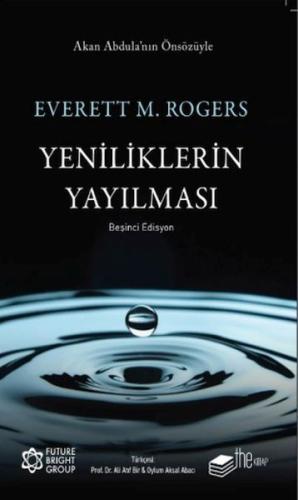 Yeniliklerin Yayılması Everett M. Rogers