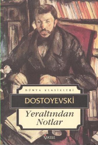 Yeraltından Notlar %30 indirimli Fyodor Mihayloviç Dostoyevski