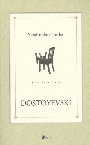 Yeraltından Notlar %17 indirimli Fyodor Mihayloviç Dostoyevski