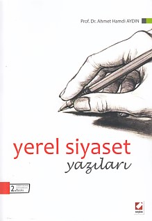 Yerel Siyaset Yazıları Ahmet Hamdi Aydın