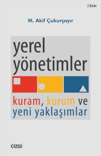 Yerel Yönetimler Kuram Kurum ve Yeni Yaklaşımlar %23 indirimli M. Akif