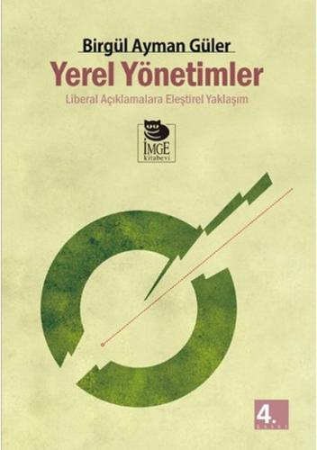 Yerel Yönetimler / Liberal Açıklamalara Eleştirel Yaklaşım %10 indirim