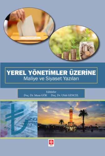 Yerel Yönetimler Üzerine Maliye ve Siyaset Yazıları Ufuk Gencel