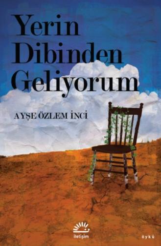 Yerin Dibinden Geliyorum %10 indirimli Ayşe Özlem İnci