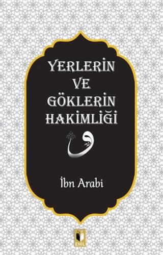 Yerlerin ve Göklerin Hakimliği %20 indirimli İbn Arabi