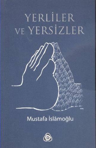 Yerliler ve Yersizler %17 indirimli Mustafa İslamoğlu