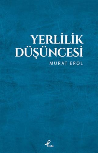 Yerlilik Düşüncesi %17 indirimli Murat Erol